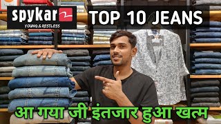 SPYKAR NEW STOCK REVIEW|| SPYKAR TOP 10 JEANS REVIEW 🔥