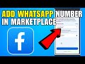 How To Add Whatsapp Number In Facebook Marketplace (2026) (Complete Guide)