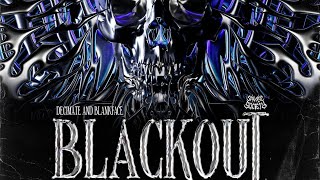 Decimate x Blankface - Blackout (ft. Xae)