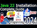 How to Install Java 22 on Windows 10/11 [ 2024 Update ] JAVA_HOME, JDK installation Complete Guide