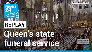 REPLAY: State funeral service for Queen Elizabeth II at Westminster Abbey • FRANCE 24 English