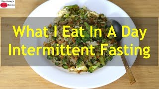 What I Eat In A Day Indian - INTERMITTENT FASTING - Weight Loss Meal Ideas | Skinny Recipes