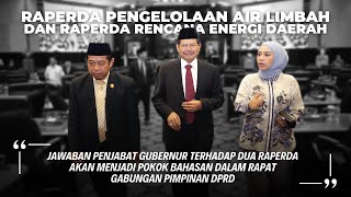 DPRD Dalami Jawaban Gubernur Soal Usulan Raperda Pengelolaan Air Limbah dan Rencana Energi Daerah