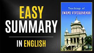 Teachings Of Swami Vivekananda | Easy Summary In English