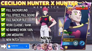 Script Skin Cecilion Hunter X Hunter - Hisoka No Password | Full Effect Voice | Patch Terbaru