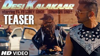 Teaser: Desi Kalakaar Song | Yo Yo Honey Singh | Sonakshi Sinha