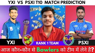 YXI vs PSXI Dream11 Team | YXI vs PSXI Pondicherry T10 | YXI vs PSXI Dream11 Today Match Prediction