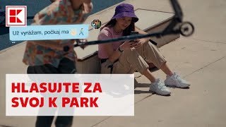 Hlasujte za K Park pre svoje mesto | Kaufland