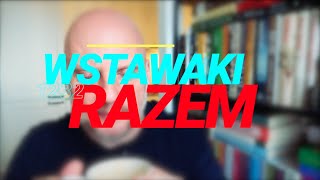 Wstawaki [#1232] Razem