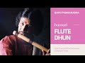 Bansuri Flute | Bapu Padmanabha | Dhun