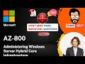 AZ-800 | Imp Exam Questions | Administering Windows Server Hybrid Core Infrastructure | Exam Cram