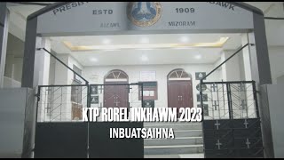 KTP Rorel Inkhawm 2023 Inbuatsaihna