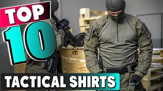 Best Tactical Shirt In 2024 - Top 10 New Tactical Shirts Review