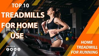 Top 10 Treadmills For Home | Treadmills For Working Out at Home