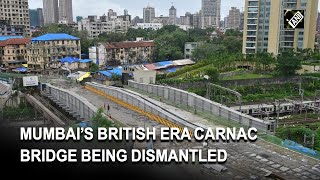 Mumbai’s British era Carnac bridge being dismantled, railways working on 27hr target