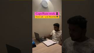 Copy Paste Work | Work From Home | Best Typing Apps For Students | Earn 25k - 30k Monthly - #shorts