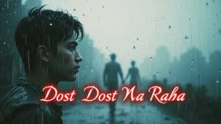 Dost Dost Na Raha Lyrics | Mukesh | Classic Bollywood Songs