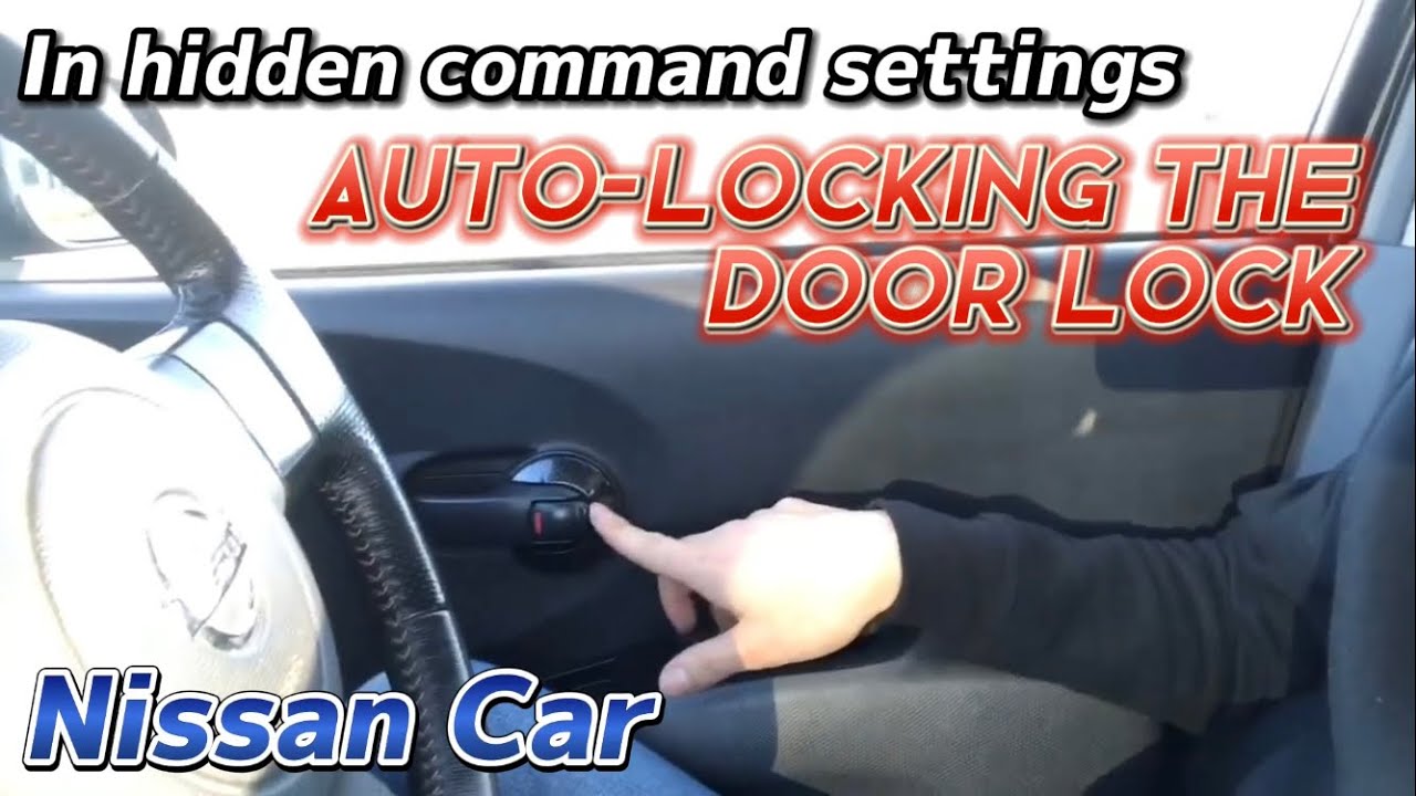 【Eng Sub】Nissan Car Hidden Command Settings To Auto-lock The Door Lock ...