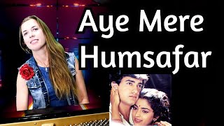 Aye Mere Humsafar - Piano Cover