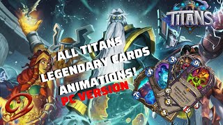 All TITANS Legendary Cards Animations! [PC VERSION]