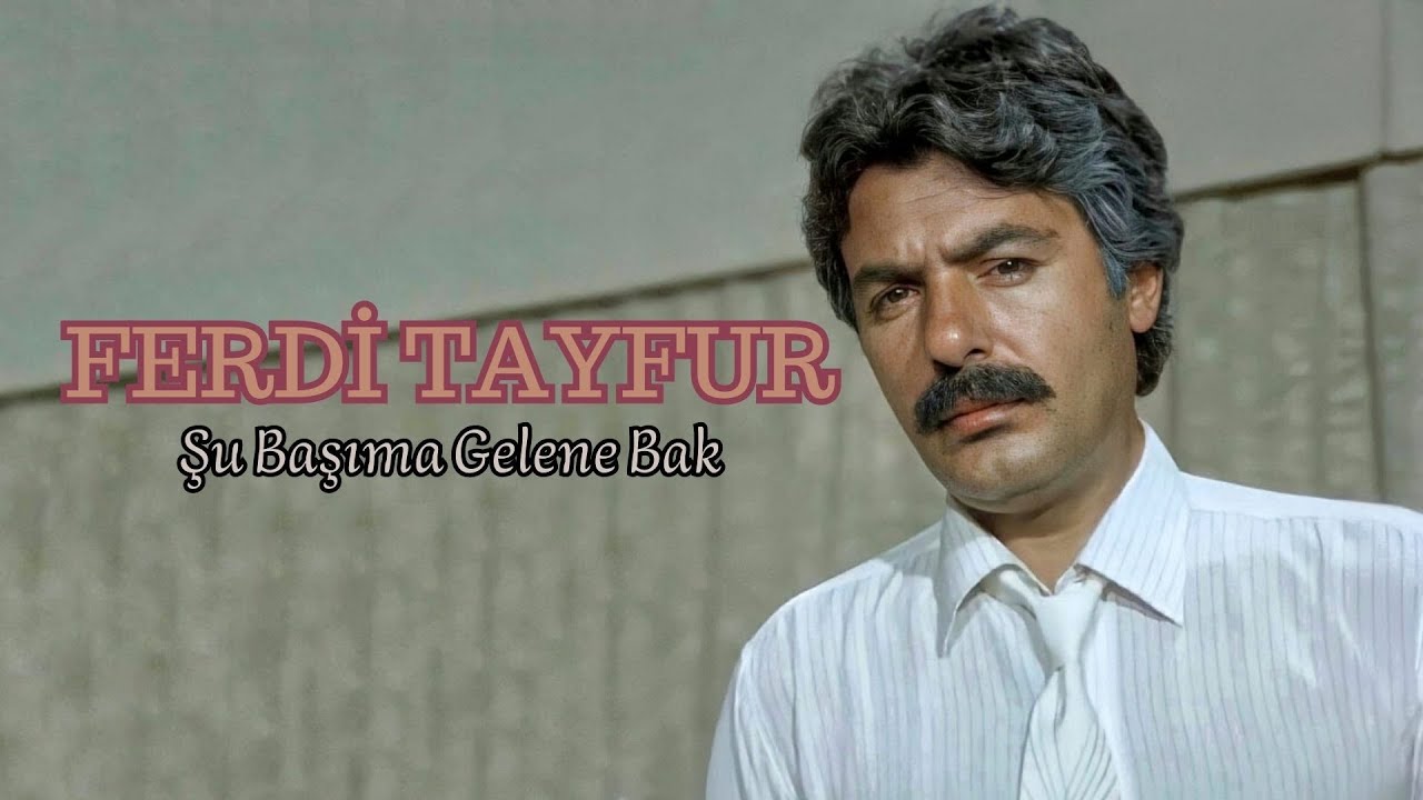 Ferdi Tayfur - Şu Başıma Gelene Bak - YouTube