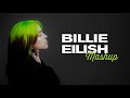 Billie Eilish Mashup | 13 Songs