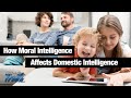 How Moral Intelligence Affects Domestic Intelligence