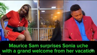 Maurice Sam specially welcomes Sonia uche back from her vacation in U.S #mauricesam #soniauche