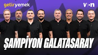 Süper Lig'de şampiyon Galatasaray! | Metin Tekin, Ali Ece, Mustafa Demirtaş, Emek Ege