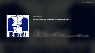 Historyman presents: Bernard George and the Patriots of Harlowe, NC