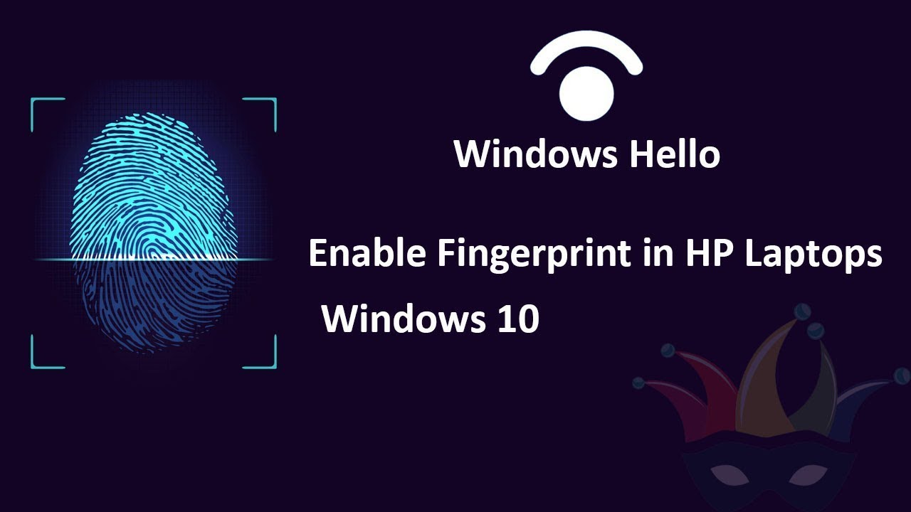 Windows Hello: Enable Fingerprint In HP Laptops | Unlimited Solutions ...