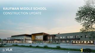 Kaufman Middle School - Construction Update