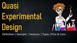 Quasi Experimental Design | Definition, Example, Types, Pros \u0026 Cons