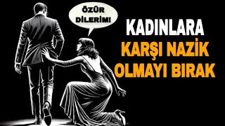 Kadınlara Karşı Nazik Olmayı Bırakın (Bunları Yapın) | Stoacılık