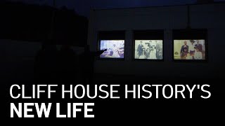 Artist Projects Glimpses of Cliff House History From Iconic SF Building's Museum