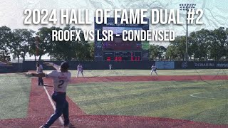 Roofx vs LSR - 2024 Hall of Fame Classic!  Condensed Game HOF #2 loser's final