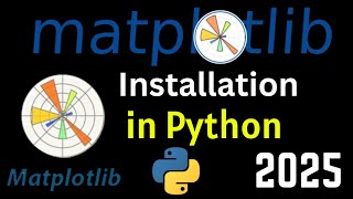 How to Install Matplotlib on Python 3.13.3 [2025] | Matplotlib Installation | Data Science Library