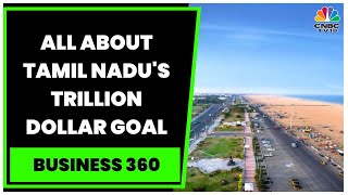 Tamil Nadu Plots Path To A Trillion-Dollar Economy: Decoding The State's Trillion Dollar Goal