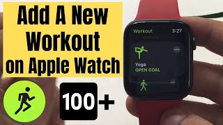How to add a New Workout on Apple Watch Workout App: (Dance, Cooldown, Core Training)