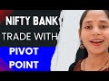 Nifty Bank Trade with Pivot Point Strategy @ChaloTradingSikhateHain