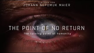 The Point of no Return - the turning point of humanity!