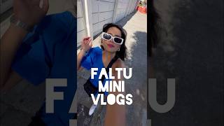 Faltu Mini Vlogs Episode 1 | Oolfat #shorts