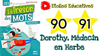 Dorothy, médecin en herbe page 90 page 91 | trésor des mots CE1 page 90 page 91 #Français_Facile