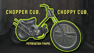 FULL BUILD TIMELAPSE | CHOPPER CUB | CHOPPY CUB | CHOPPER BEBEK | MEMBUAT FRAME CHOPPY CUB