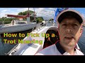 How to Pick Up a Fore and Aft Trot Mooring Single Handed