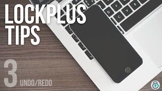 LockPlus Quick Tip #3 Undo/Redo
