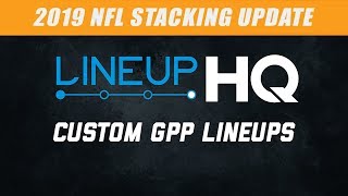 LineupHQ Tutorial - 2019 NFL Stacking Update