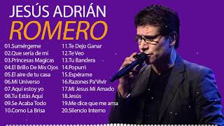 TOP 20 MEJORES CANCIONES DE JESÚS ADRIÁN ROMERO - MUSICA CRISTIANA