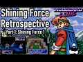 Shining Force on the Sega Genesis | Mega Drive: Shining Force Retrospective Episode 1