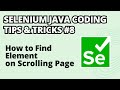 Selenium Java Coding Tips & Tricks #8 | How to Find Web Element on Scrolling Page Infinitely